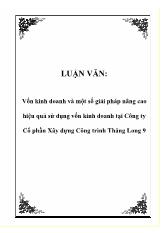 Luận văn Vốn kinh doanh và một số giải pháp nâng cao hiệu quả sử dụng vốn kinh doanh tại Công ty Cổ phần Xây dựng Công trình Thăng Long 9