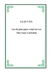 Luận văn Xóa đói giảm nghèo ở tỉnh Gia Lai- Thực trạng và giải pháp