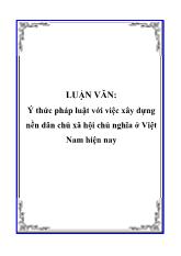 Luận văn Ý thức pháp luật với việc xây dựng nền dân chủ xã hội chủ nghĩa ở Việt Nam hiện nay