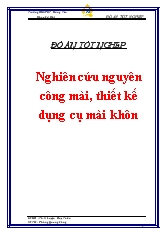 Nghiên cứu nguyên công mài, thiết kế dụng cụ mài khôn