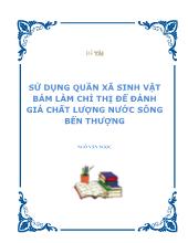 Sử dụng quần xã sinh vật bám làm chỉ thị để đánh giá chất lượng nước sông bến Thượng