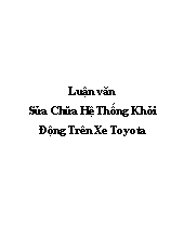 Sửa chữa hệ thống khởi động trên xe Toyota