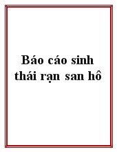 Báo cáo Sinh thái rạn san hô