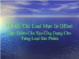 Đề tài Các loại mực in Offset đặc điểm-Cấu tạo-ứng dụng cho từng loại sản phẩm