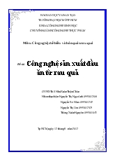 Đề tài Công nghệ sản xuất dầu ăn từ rau quả