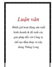 Luận văn Đánh giá hoạt động sản xuất kinh doanh & đề xuất các giải pháp đối với Công ty chế tạo dầm thép và xây dưng Thăng Long