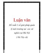 Luận văn Đề xuất 1 số giải pháp quản lý môi trường tại các xã nghèo tại Hà Nội ( Hà Tây cũ)