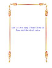 Luận văn Hiện trạng, kế hoạch và nhu cầu thông tin đất đai và môi trường
