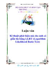 Luận văn Kĩ thuật phát hiện mù cho ảnh có giấu tin bằng LLRT (Logarithm Likelihood Ratio Test)