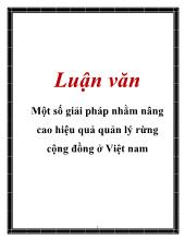 Luận văn Một số giải pháp nhằm nâng cao hiệu quả quản lý rừng cộng đồng ở Việt Nam