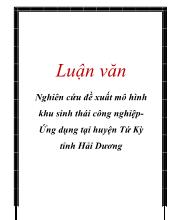 Luận văn Nghiên cứu đề xuất mô hình khu sinh thái công nghiệp-Ứng dụng tại huyện Tứ Kỳ tỉnh Hải Dương