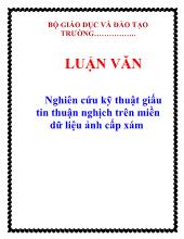 Luận văn Nghiên cứu kỹ thuật giấu tin thuận nghịch trên miền dữ liệu ảnh cấp xám