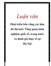Luận văn Phát triển bền vững các khu đô thị mới: Tổng quan kinh nghiệm quốc tế, trong nước và đánh giá thực tế tại Hà Nội
