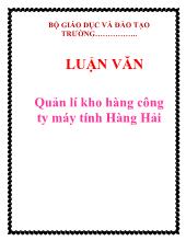 Luận văn Quản lí kho hàng công ty máy tính Hàng Hải