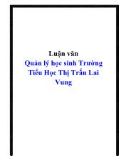 Luận văn Quản lý học sinh Trường Tiểu Học Thị Trấn Lai Vung