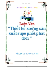Luận văn Thiết kế xưởng sản xuất supe phốt phát đơn