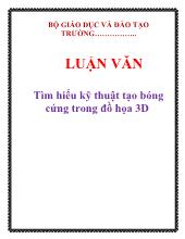 Luận văn Tìm hiểu kỹ thuật tạo bóng cứng trong đồ họa 3D