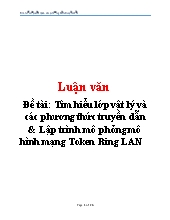 Luận văn Tìm hiểu lớp vật lý và các phương thức truyền dẫn & Lập trình mô phỏng mô hình mạng Token Ring LAN