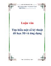 Luận văn Tìm hiểu một số kỹ thuật đồ họa 3D và ứng dụng