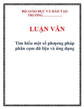 Luận văn Tìm hiểu một số phương pháp phân cụm dữ liệu và ứng dụng