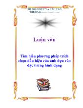 Luận văn Tìm hiểu phương pháp trích chọn dấu hiệu của ảnh dựa vào đặc trưng hình dạng