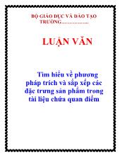 Luận văn Tìm hiểu về phương pháp trích và sắp xếp các đặc trưng sản phẩm trong tài liệu chứa quan điểm