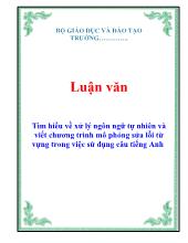 Luận văn Tìm hiểu về xử lý ngôn ngữ tự nhiên và viết chương trình mô phỏng sửa lỗi từ vựng trong việc sử dụng câu tiếng Anh