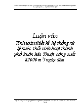 Luận văn Tính toán thiết kế hệ thống xử lý nước thải sinh hoạt thành phố Buôn Ma Thuột công suất 82000 m3/ ngày đêm