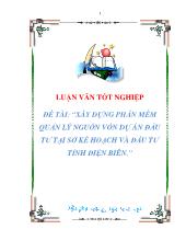 Luận văn Xây dựng phần mềm quản lý nguồn vốn dựán đầu tư tại sở kế hoạch và đầu tư tỉnh Điện Biên