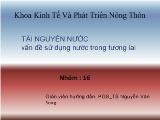 Tài nguyên nước vấn đề sử dụng nước trong tương lai