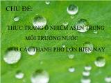 Thực trạng ô nhiễm Asen trong môi trường nước ở các thành phố lớn hiện nay