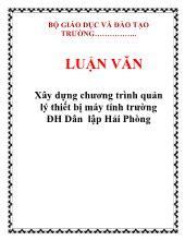 Xây dựng chương trình quản lý thiết bị máy tính trường Đại học Dân lập Hải Phòng