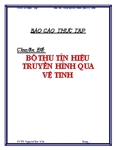 Chuyên đề Bộ thu tín hiệu truyền hình qua vệ tinh
