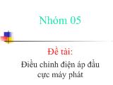 Đề tài Điều chỉnh điện áp đầu cực máy phát