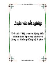 Luận văn Hệ truyền động điều chỉnh điện áp xoay chiều và động cơ không đồng bộ 3 pha
