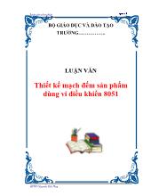 Luận văn Thiết kế mạch đếm sản phẩm dùng vi điều khiển 8051
