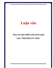 Luận văn Thực thi khử nhiễu kiểu thích nghi trên TMS320C6711 DSK