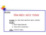 Luận văn Tìm hiểu máy Tems