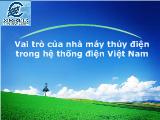 Vai trò của nhà máy thủy điện trong hệ thống điện Việt Nam