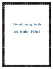 Bảo mật mạng doanh nghiệp nhỏ - Phần I