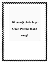 Để có một chiến lược Guest Posting thành công?