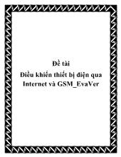 Đề tài Điều khiển thiết bị điện qua Internet và GSM_EvaVer