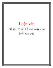 Đề tài Thiết kế nhà máy chế biến rau quả