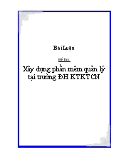 Đề tài Xây dựng phần mêm quản lý tại trường Đại học Kinh tế kỹ thuật công nghiệp
