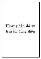 Đồ án Hướng dẫn truyền động điện