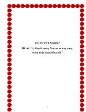 Đồ án Lý thuyết mạng Neuron và ứng dụng trong nh ận dạng tiếng nói