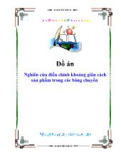 Đồ án Nghiên cứu điều chỉnh khoảng giãn cách sản phẩm trong các băng chuyền