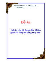 Đồ án Nghiên cứu hệ thống điều khiển, giám sát nhiệt độ bằng máy tính