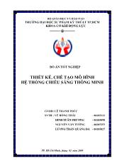 Đồ án Thiết kế, chế tạo mô hình hệ thống chiếu sáng thông minh