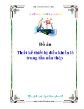 Đồ án Thiết kế thiết bị điều khiển lò trung tần nấu thép